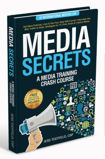 Media Secrets: A Media Training Crash Course by Jess Todtfeld — Amazon #1 Bestseller